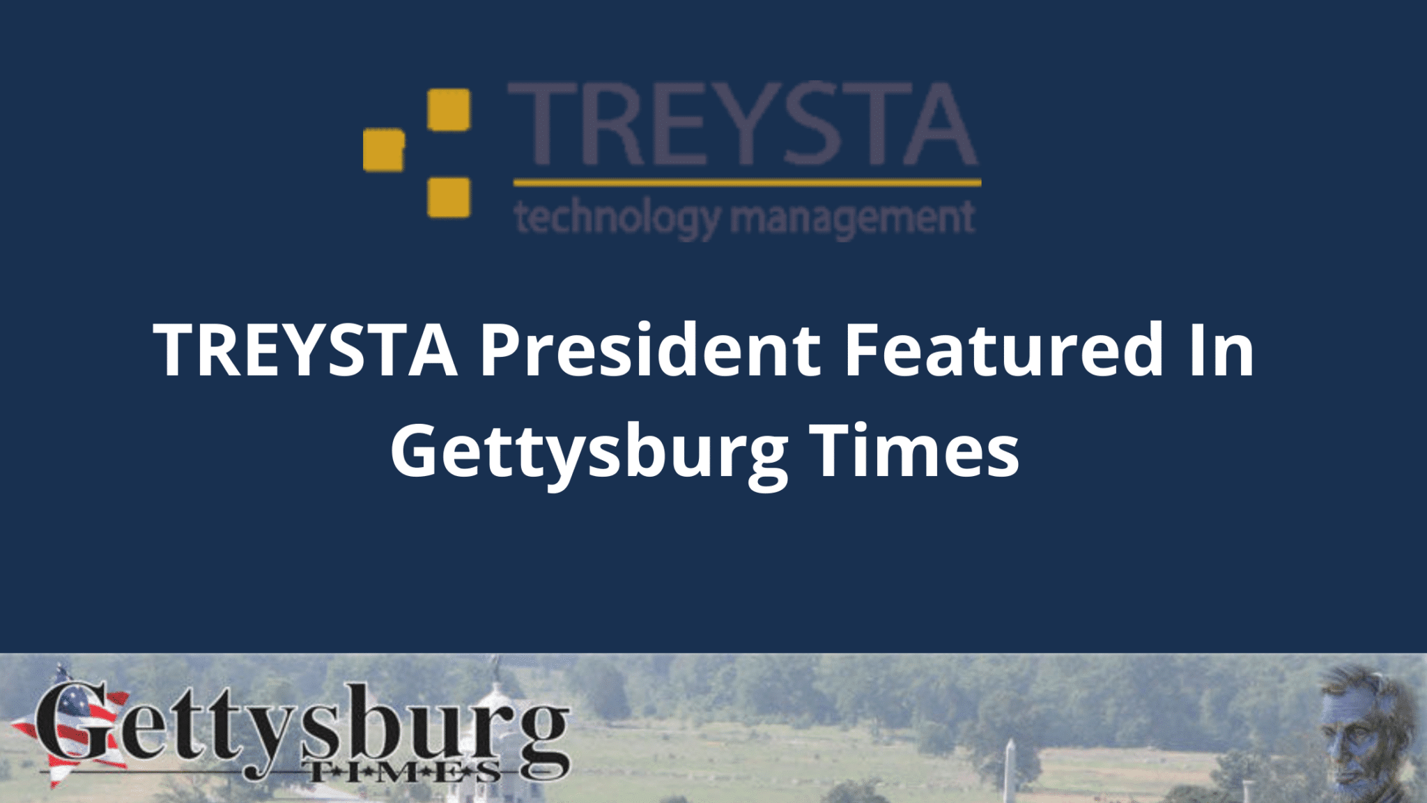 TREYSTA President Featured In Gettysburg Times — How Well Do You Know Your IT Team?