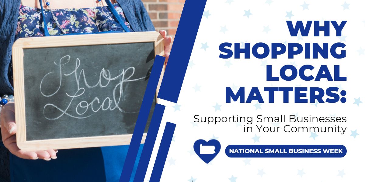 Why Shopping Local Matters: National Small Business Week