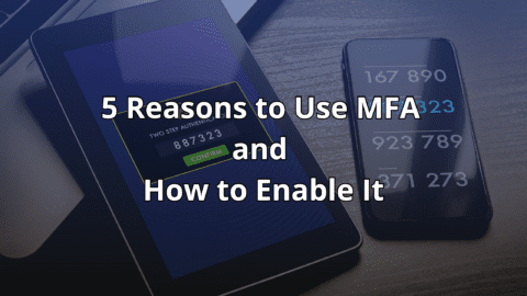 5 Reasons to Use MFA and How to Enable It on 3 Popular Apps